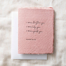Load image into Gallery viewer, Strengthen You Help You | Religious Greeting Card
